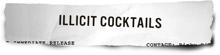 Illicit Cocktails